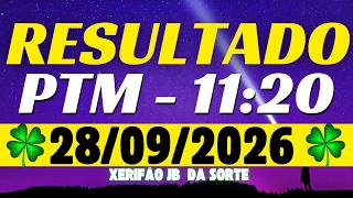Resultado do jogo do bicho ao vivo - PTM 11:20 - 28/09/2026