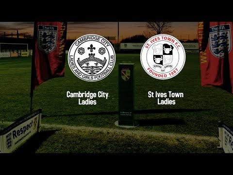 Cambridge City Ladies v St Ives Town Ladies Highlights