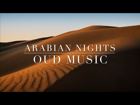 Beautiful Arabian Oud music - Arabic Music, Middle Eastern Instrumental Music, Calm Desert