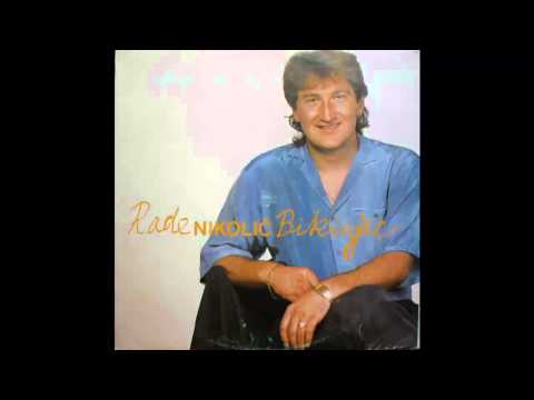 Rade Nikolic Bikinjac - Tebe voli drugar moj - (Audio 1992) HD