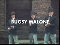 Bugsy Malone