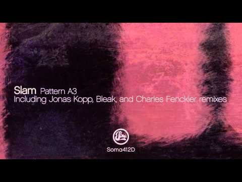 Slam - Pattern A3 (Jonas Kopp Remix)