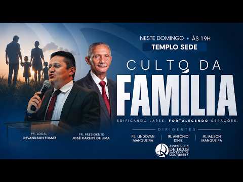 AO VIVO | CULTO DA FAMÍLIA - TEMPLO SEDE ADSMPB (06/09/26)