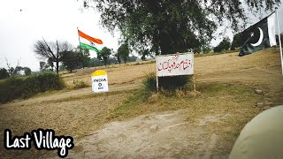 Pakistan India Border Zero Line | Pakistan Last Village Near Indian Border