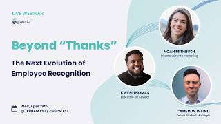 Guusto Product Webinar | Beyond “Thanks” - The Next Evolution of Employee Recognition