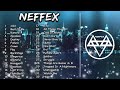 NEFFEX 2022 Top 32 Songs Of NEFFEX Full Album Of Neffex Nation