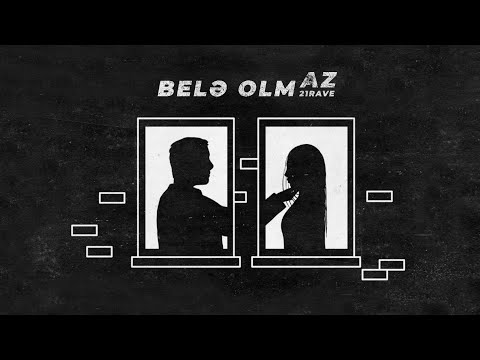 21Rave - Belə Olmaz
