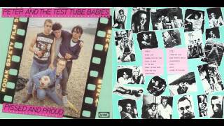 Peter &amp; The Test Tube Babies - Pissed and Proud 1982 (Full Album)