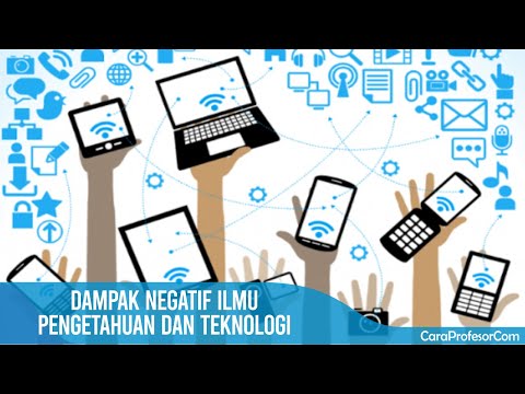 Dampak Negatif Dari Perkembangan Ilmu Pengetahuan Dan Teknologi Adalah