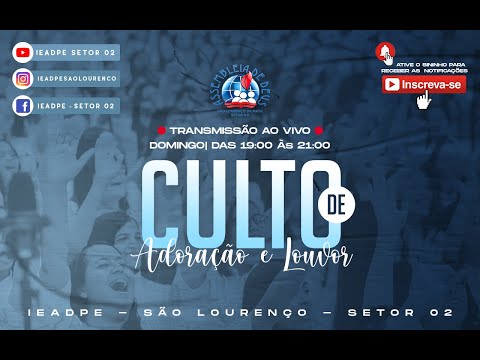 LIVE - Culto de Adoração 28/04/2024 | IEADPE - SÃO LOURENÇO DA MATA