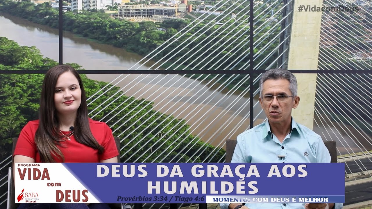 DEUS DA GRAÇA AOS HUMILDES - VIDA COM DEUS 09/11/2020