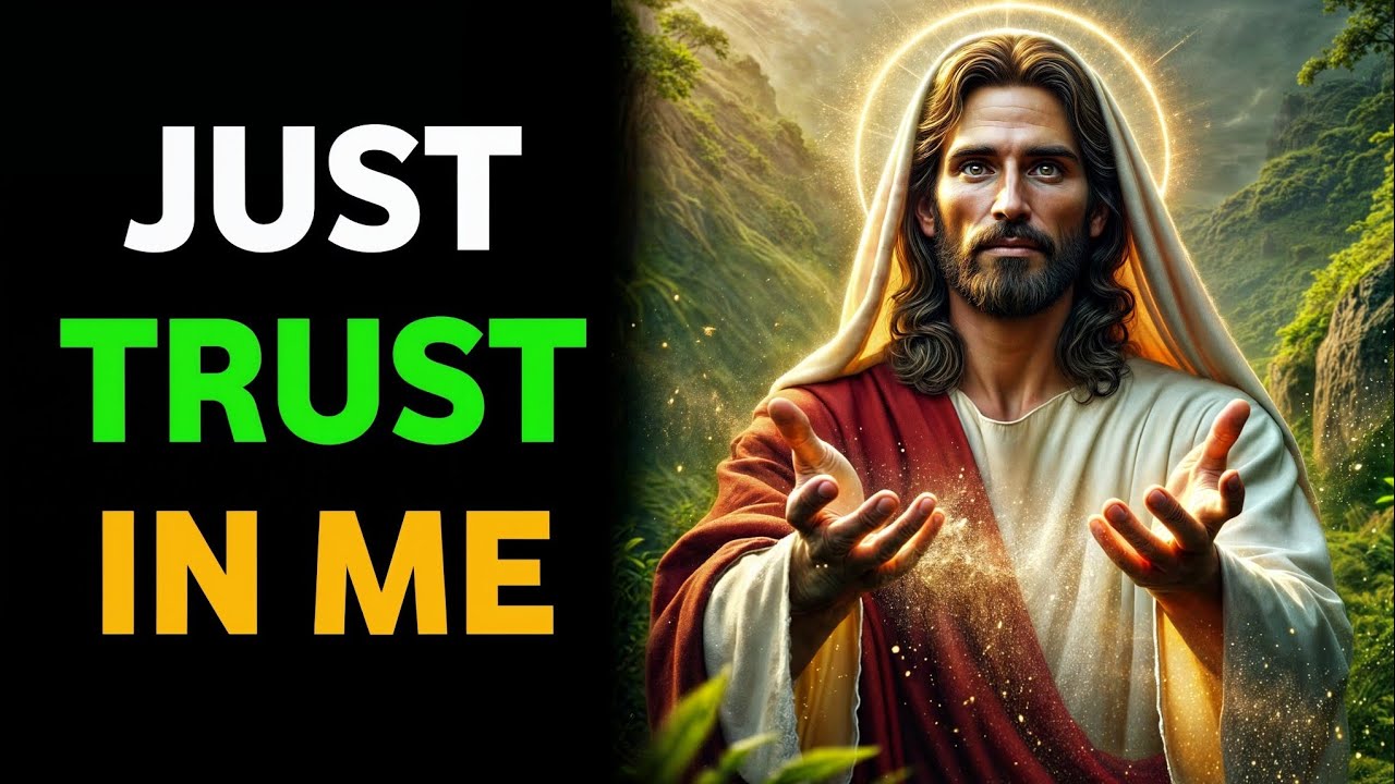 God Message : Just Trust in Me | God Says | God Message Today | Gods Message Now | Holy Echoes