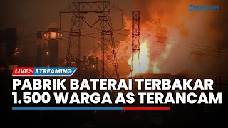 Pembangkit Listrik Terbesar Dunia di California Terbakar Hebat hingga Nyawa 1.500 Warga AS Terancam