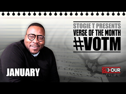 Stogie T Presents: Verse Of The Month - January 2017 #VOTM
