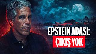 EPSTEIN ADASI GERÇEKLERİ I YENİ BELGELER