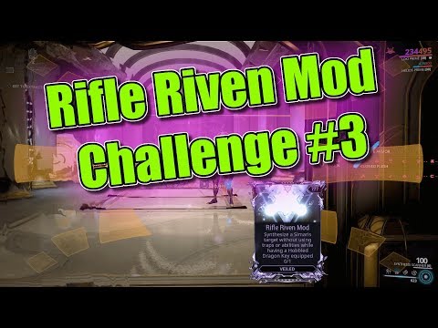 Warframe Rifle Riven Mod Challenge #3