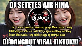 Download lagu DJ SETETES AIR HINA REMIX HEI JANGAN MENTANG MENTANG PUNYA MEMANDANG ORANG TIDAK DENGAN SEBELAH MATA mp3