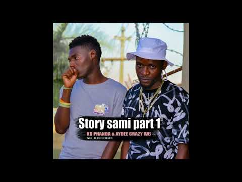 Story sami part one 🎵🎵 ( Kr Phanda & SK LAPHO )