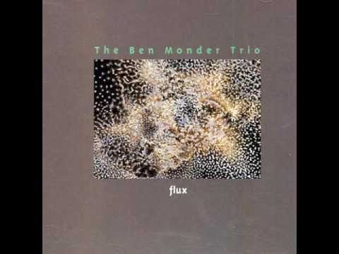 Ben Monder Trio ~ Propane Dream ~ Flux