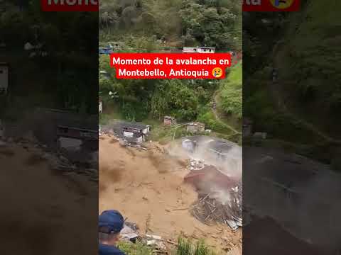 Avalancha en Montebello, Antioquia por las fuertes lluvias 😢