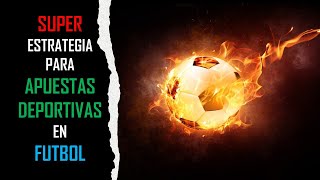 Estrategia GANADORA para APUESTAS DEPORTIVAS