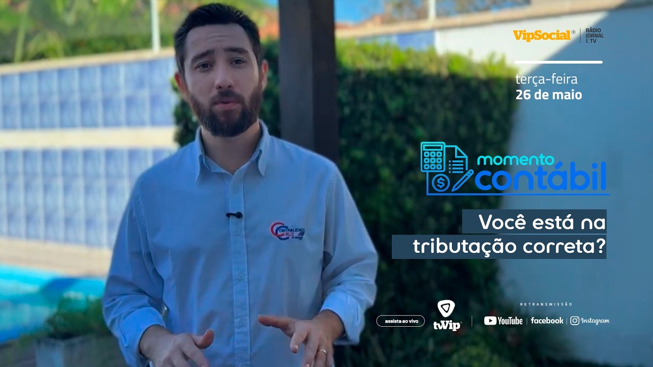 MOMENTO CONTÁBIL | Você está na tributação correta?