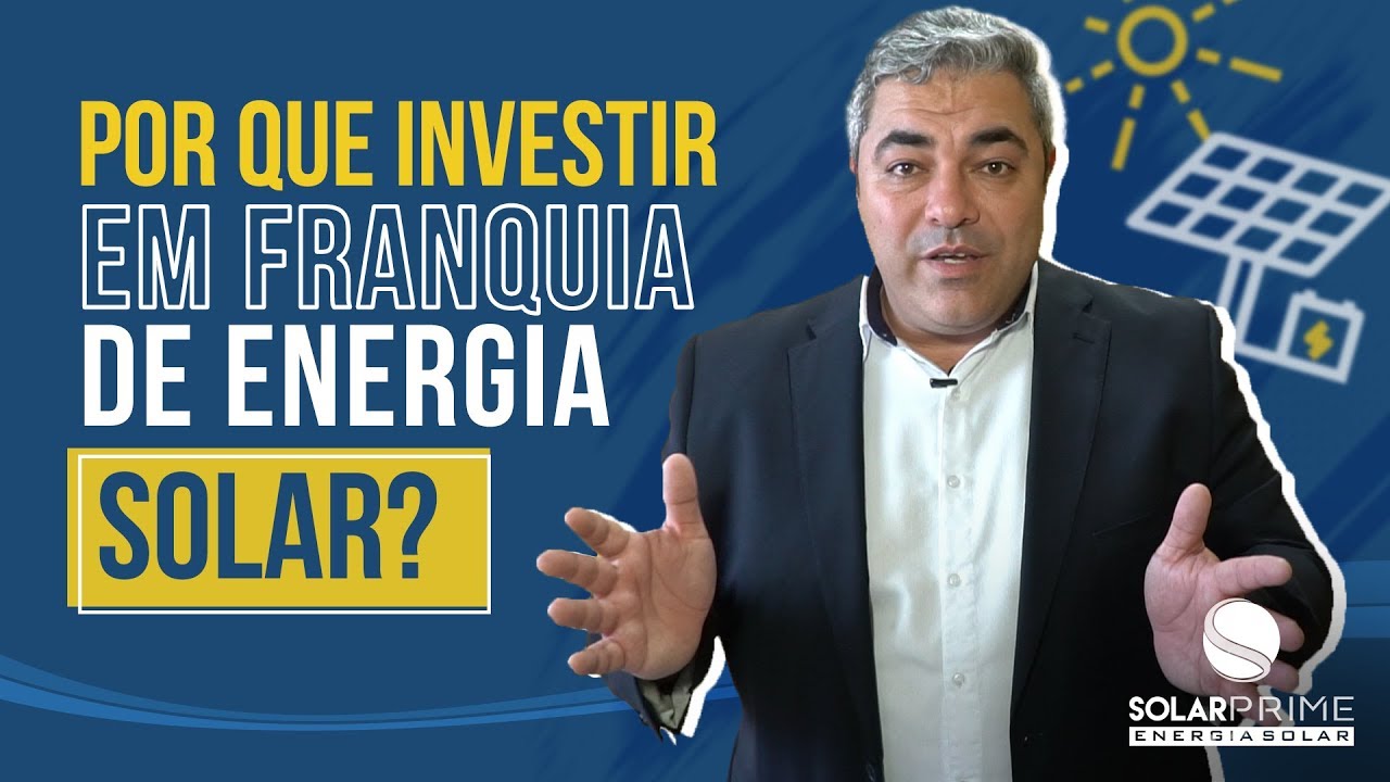 Vale a pena investir em uma Franquia De Energia Solar?