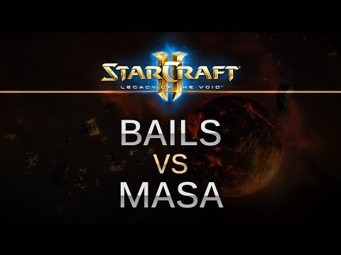 StarCraft 2 - Legacy of the Void - Bails (P) v MaSa (T) on Dusk Towers