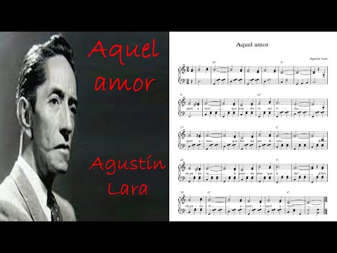 Aquel Amor - Agustín Lara