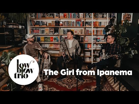 Low Blow Trio | The Girl from Ipanema