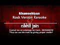 Download Khamoshiyan Karaoke Rock Version Mp3 Song