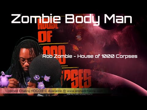 Stoned Chakra Reacts!!! Rob Zombie - House of 1000 Corpses