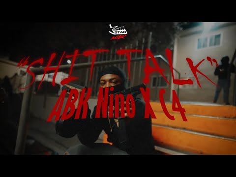 ABK Nino x C4  Shit Talk