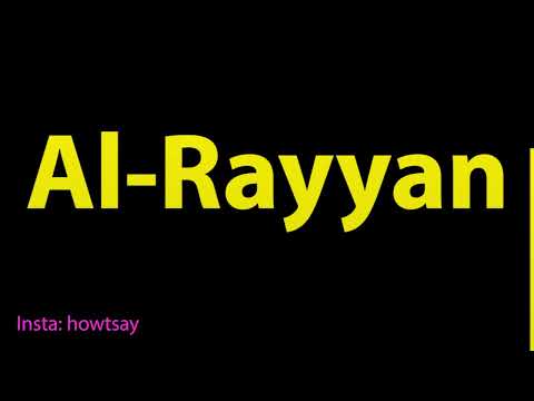 How To Pronounce Al Rayyan