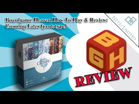 Boardgame Heaven How To Play & Review 139: Crossing Fates (Net:D Limited)