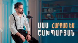 Sas Shakhparyan - Harbac Em (2026)