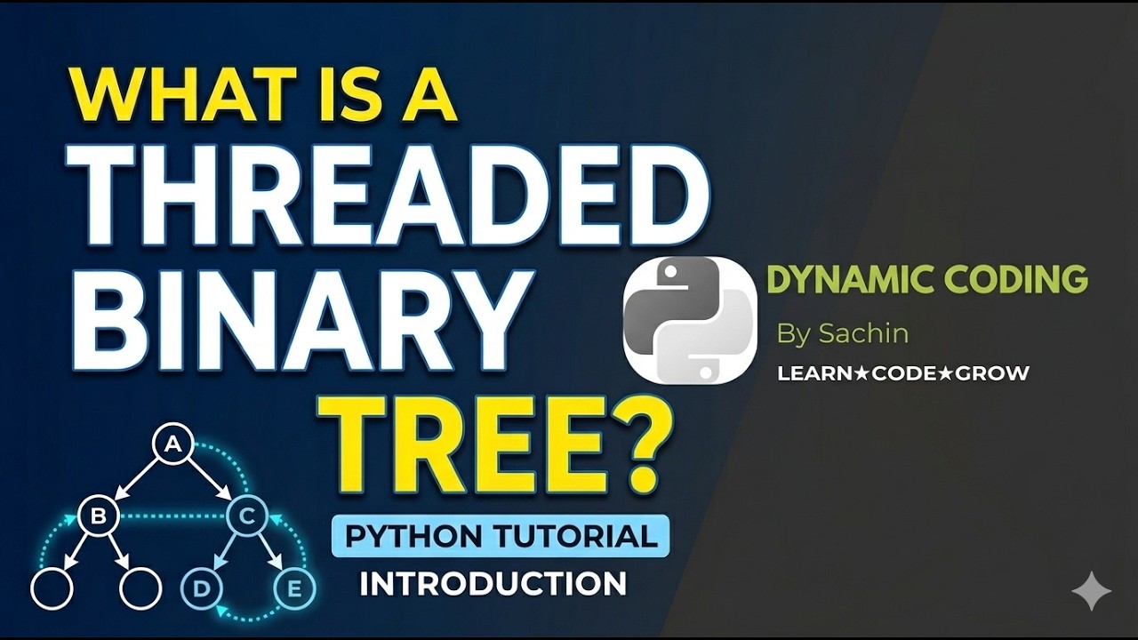 Threaded Binary Tree in Python | Why & How to Use TBT | Data Structures @dc_1136