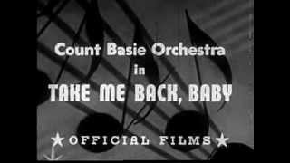 COUNT BASIE &amp; JIMMY RUSHING.  Take Me Back, Baby.  Orig. Big Band Soundie / Film.