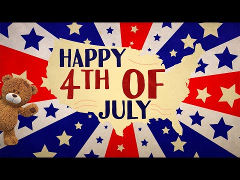 4th of July for kids - Learn about July 4th! 🎆🇺🇸
