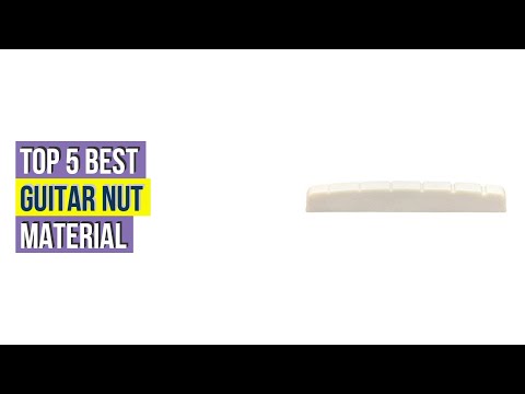 Top 5 Best Guitar Nut Material With Expert Recommendation