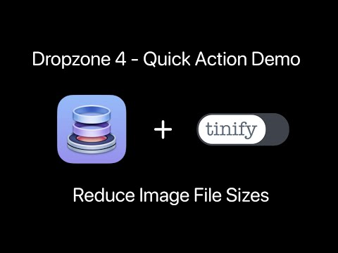 Dropzone 4 Quick Action Demo: Tinify/Reduce Image Size