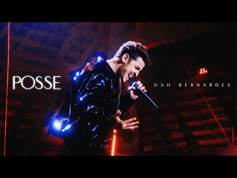 Gah Bernardes - Posse (Ao Vivo)