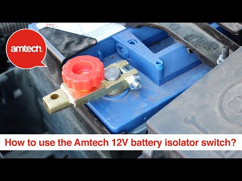 How To Use The Amtech 12V Battery Isolator Switch