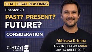 Chapter 20 - Past, Present or Future | Consideration Explained | CLAT Legal Reasoning