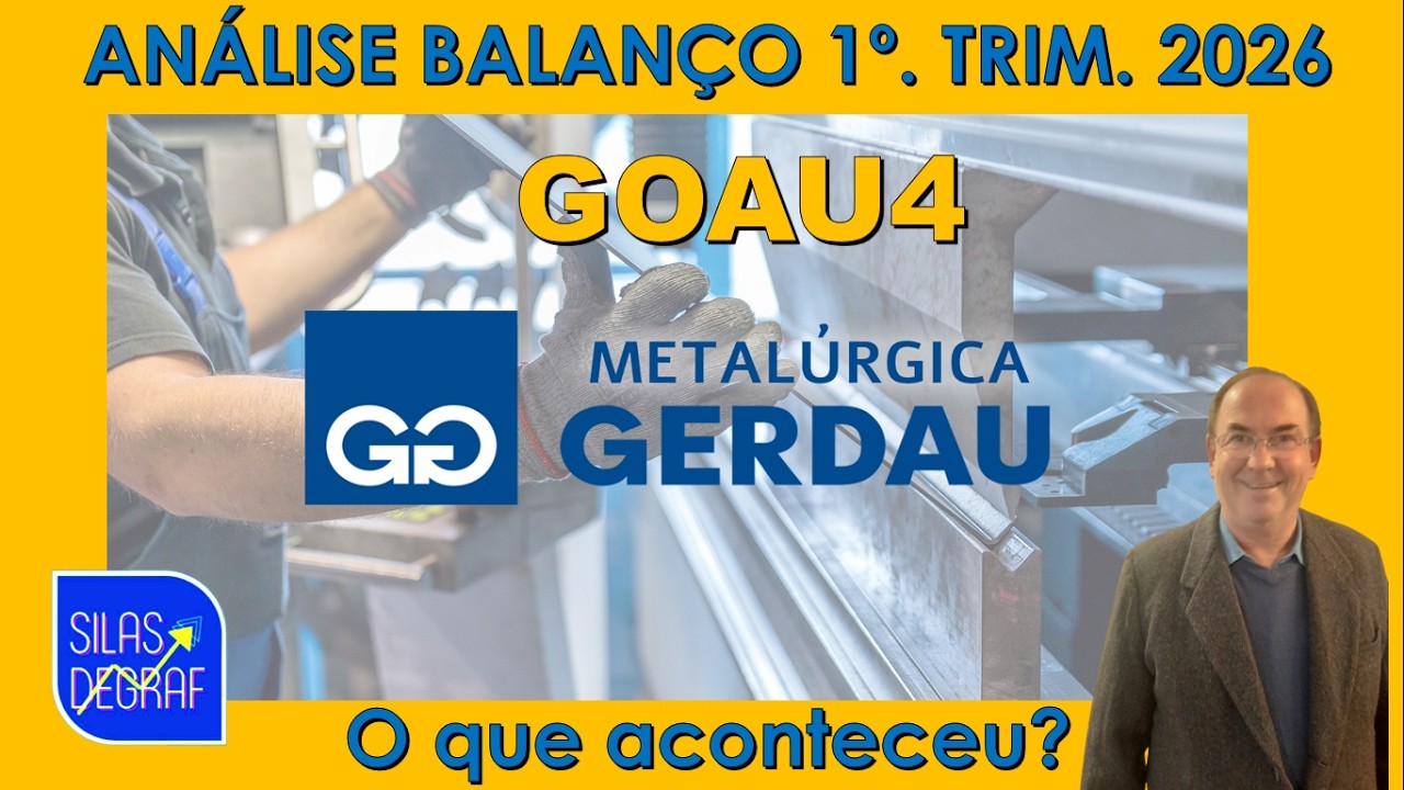 GOAU4 - METAL. GERDAU S/A. ANÁLISE FUNDAMENTALISTA BÁSICA. PROF. SILAS DEGRAF. 1o. Trim. 2026
