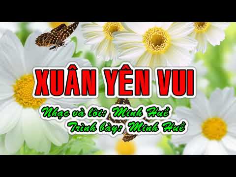 Xuân yên vui - Minh Huề