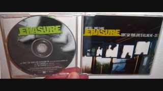 Erasure - Don&#39;t say your love is killing me (1997 Jon pleased wimmin flashback dub)