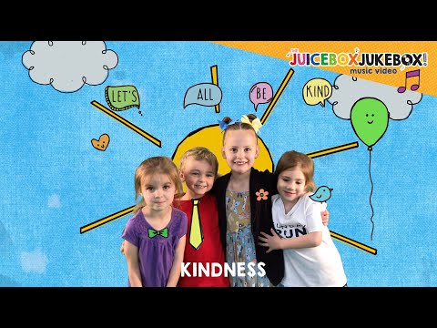 Kindness by The Juicebox Jukebox - Be Kind Kids Song Childrens Music New World Kindness Day