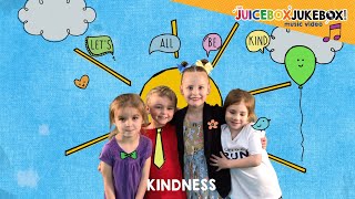 Kindness by The Juicebox Jukebox - Be Kind Kids Song Childrens Music New World Kindness Day 2022