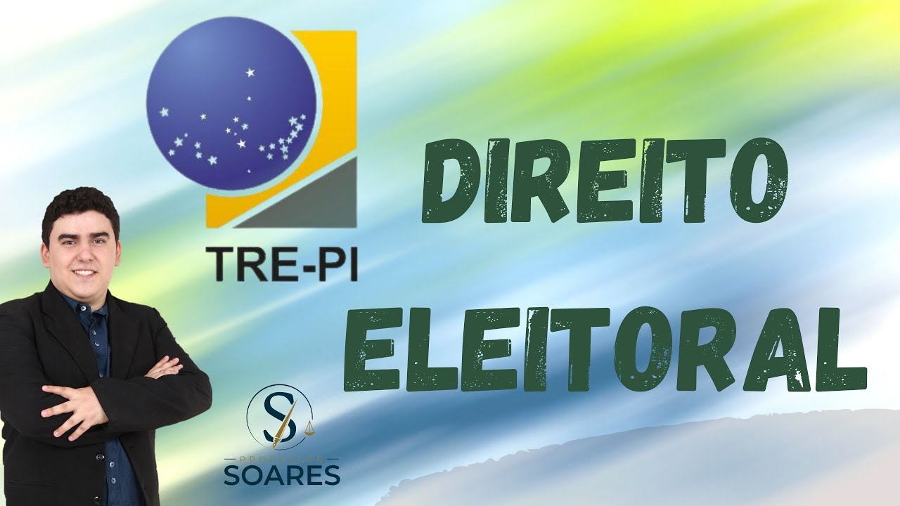 Direito Eleitoral - Organização da Justiça Eleitoral - Regras Gerais e Órgãos da Justiça Eleitoral